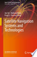 Satellite Navigation Systems and Technologies /