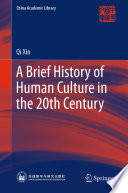 A Brief History of Human Culture in the 20th Century /