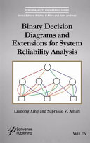 Binary decision diagrams and extensions for system reliability analysis /