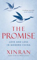 The promise : love and loss in modern China /