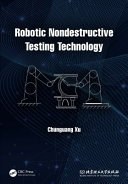 Robotic non-destructive testing technology /