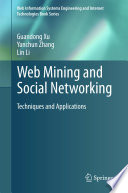 Web mining and social networking : techniques and applications /