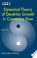 Dynamical theory of dendritic growth in convective flow /
