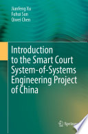 Introduction to the Smart Court System-of-Systems Engineering Project of China /