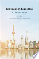 Rethinking China's rise : a liberal critique /