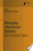 Managing information systems : ten essential topics /