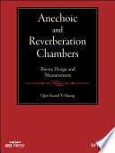 Anechoic and reverberation chambers : theory, design and measurements /