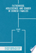 Fatherhood, adolescence and gender in Chinese families /