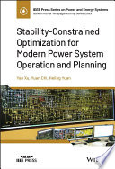 Stability-constrained optimization for modern power system operation and planning /