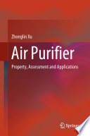 Air Purifier : Property, Assessment and Applications /