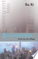 Evanescent isles : from my city-village /