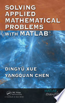 Solving applied mathematical problems with MATLAB /