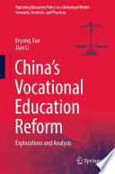 China's Vocational Education Reform : Explorations and Analysis /