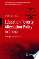 Education Poverty Alleviation Policy in China : Concept and Practice /