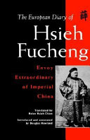 The European diary of Hsieh Fucheng : Envoy Extraodinary of Imperial China /