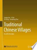 Traditional Chinese Villages : Beautiful Nostalgia /