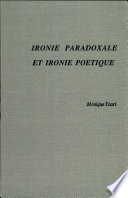 Ironie paradoxale et ironie poétique : vers une theórie de l'ironie moderne sur les traces de Gide dans Paludes /