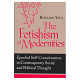 The fetishism of modernities : epochal self-consciousness in contemporary social and political thought /