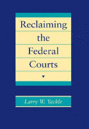 Reclaiming the federal courts /