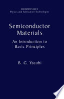 Semiconductor materials : an introduction to basic principles /