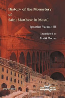 History of the Monastery of Saint Matthew in Mosul /