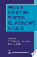 Protein Structure-Function Relationships in Foods /