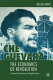 'Che' Guevara : the economics of revolution /