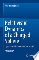 Relativistic Dynamics of a Charged Sphere : Updating the Lorentz-Abraham Model /