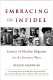 Embracing the infidel : stories of Muslim migrants on the journey west /