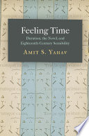 Feeling time : duration, the novel, and eighteenth-century sensibility /