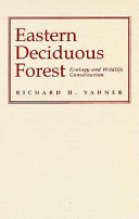 Eastern deciduous forest : ecology and wildlife conservation /