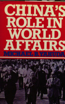 China's role in world affairs /