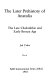 The later prehistory of Anatolia : the late Chalcolithic and early Bronze Age /