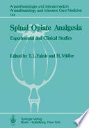Spinal Opiate Analgesia : Experimental and Clinical Studies /