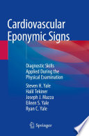 Cardiovascular Eponymic Signs : Diagnostic Skills Applied During the Physical Examination /