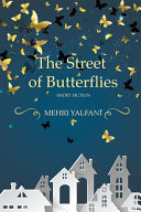 The street of butterflies : stories /