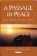 A passage to peace : global solutions from East to West /