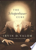 The Schopenhauer cure : a novel /