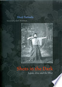 Shots in the dark : Japan, Zen, and the West /