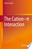 The Cation-π Interaction /