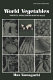 World vegetables : principles, production, and nutritive values /