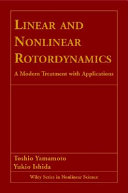 Linear and nonlinear rotordynamics : a modern treatment with applications /