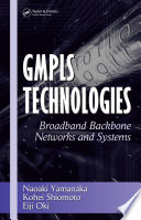 GMPLS technologies : broadband backbone networks and systems /