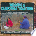Weaving a California tradition : a Native American basketmaker /