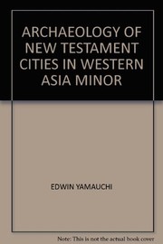 The archaeology of New Testament cities in western Asia Minor /