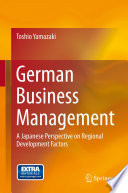 German business management a Japanese perspective on regional development factors /
