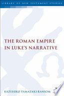 The Roman Empire in Luke's narrative /