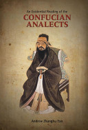 An existential reading of the Confucian analects /