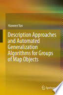 Description Approaches and Automated Generalization Algorithms for Groups of Map Objects /