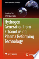 Hydrogen generation from ethanol using plasma reforming technology /